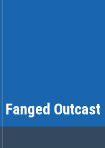 Fanged Outcast