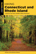 Hiking Connecticut and Rhode Island: A Guide to the Area's Greatest Hiking Adventures