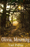 Olivia, Mourning: Book 1 of the Olivia Series