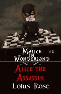 Malice in Wonderland #1: Alice the Assassin