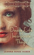 Double Life of Incorporate Things