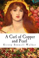 Curl of Copper and Pearl