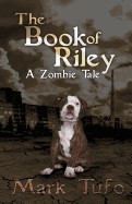 Book of Riley a Zombie Tale