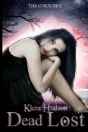 Dead Lost: (Kiera Hudson Series Two) Book 8