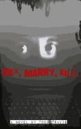 Sex, Marry, Kill