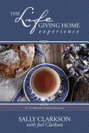 Lifegiving Home Experience: A 12-Month Guided Journey