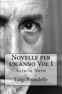 Novelle Per Un Anno Vol I Scialle Nero: Scialle Nero - Prima Notte - Il Fumo - Il Tabernacolo - Difesa del Meola - I Fortunati - Visto Che Non Piove..