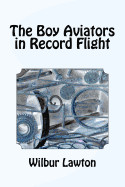 Boy Aviators in Record Flight