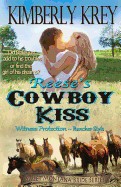 Reese's Cowboy Kiss Witness Protection Rancher Style: Blake's Story