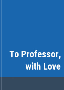 To Professor, with Love