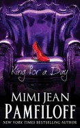 King for a Day: Book 2, the King Trilogy