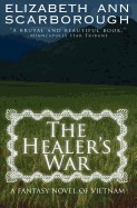 Healer's War: A Fantasy Novel of Vietnam