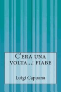 C'Era Una VOLTA...: Fiabe