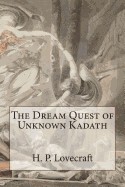 Dream Quest of Unknown Kadath