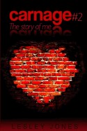 Carnage #2: Book #2 the Story of Me