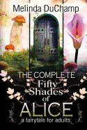 Complete Fifty Shades of Alice