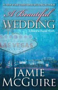 Beautiful Wedding: A Beautiful Disaster Novella