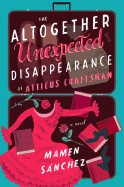 Altogether Unexpected Disappearance of Atticus Craftsman