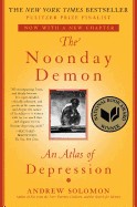 Noonday Demon: An Atlas of Depression