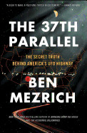 37th Parallel: The Secret Truth Behind America's UFO Highway