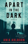 Apart in the Dark: Novellas