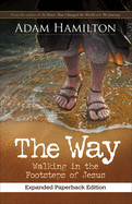 Way, Expanded Paperback Edition: Walking in the Footsteps of Jesus