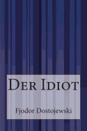 Der Idiot