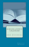 Book Lover's Calendar and Journal: For the Love of All Things Reading