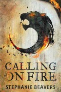 Calling on Fire: Book One of Fire and Stone