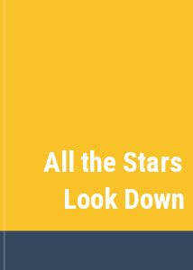 All the Stars Look Down