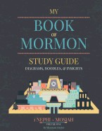 Book of Mormon: Diagrams, Doodles, & Insights (Study Guide)