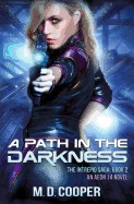 Path in the Darkness: An Aeon 14 Novel