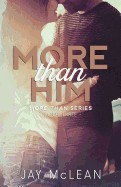 More Than Him (2015)