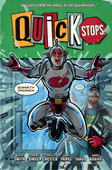 Quick Stops: Anecdotes from the Annals of the Askewniverse