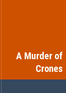 A Murder of Crones