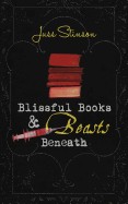 Blissful Books & Beasts Beneath
