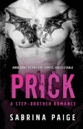 Prick: A Stepbrother Romance