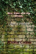 Mrs. Zant and the Ghost, the Original Short Story: (Wilkie Collins Masterpiece Collection)