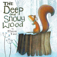 Deep and Snowy Wood