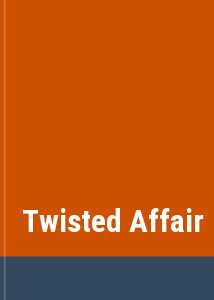 Twisted Affair