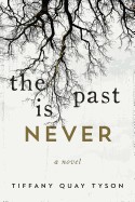 Past Is Never