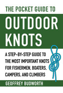 Pocket Guide to Outdoor Knots: A Step-By-Step Guide to the Most Important Knots for Fishermen, Boaters, Campers, and Climbers