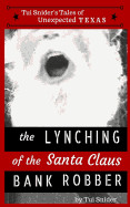 Lynching of the Santa Claus Bank Robber