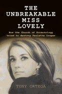 Unbreakable Miss Lovely: How the Church of Scientology Tried to Destroy Paulette Cooper