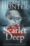 Scarlet Deep: An Elemental World Novel