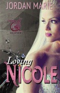 Loving Nicole: Savage Brothers MC