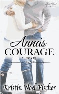 Anna's Courage