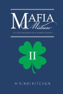 Mafia Mistress: The 2nd Book in the Mafia Series