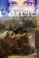 Uncovered: Goddess of the North Chronicles