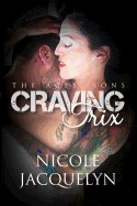 Craving Trix: The Aces' Sons